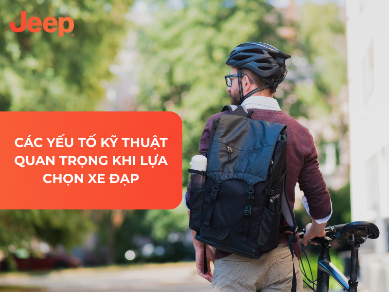Các Yếu Tố Kỹ Thuật Quan Trọng Khi Lựa Chọn Xe Đạp