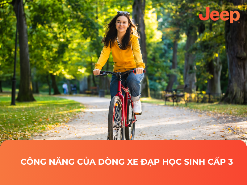 Công Năng Của Dòng Xe Đạp Học Sinh Cấp 3