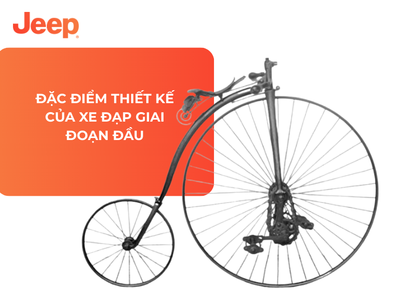 Đặc điểm thiết kế của xe đạp giai đoạn đầu