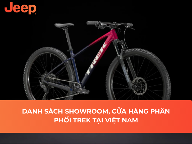 Danh sách showroom, cửa hàng phân phối Trek tại Việt Nam