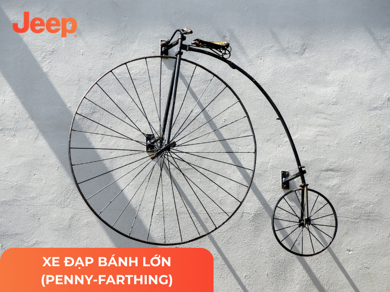 Xe Đạp Bánh Lớn (Penny-farthing)